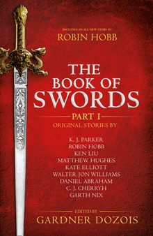 The Book of Swords: Part 1 by Gardner Dozois - Paperback