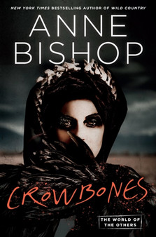 Crowbones by Anne Bishop - Hardback