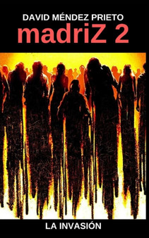 madriZ La Invasion by David Mendez Prieto - Paperback