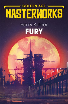 Fury by Henry Kuttner - Paperback