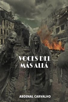 Voces Del Mas Alla : Novela de Ficcion by Abdenal Carvalho - Paperback