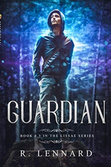Guardian : Book 0.5 in Lissae, a young adult fantasy series by R Lennard - Paperback
