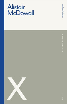 X by Alistair McDowall - Paperback