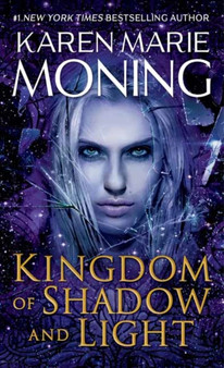 Kingdom of Shadow and Light by Karen Marie Moning - Paperback