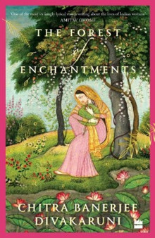 The Forest of Enchantments by Chitra Banerjee Divakaruni - Paperback
