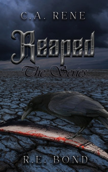 Reaped by C a Rene - Hardback