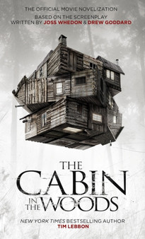 Cabin in the Woods - Official Movie Novelisation by Tim Lebbon - Paperback
