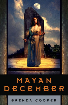 Mayan December by Brenda Cooper - Paperback