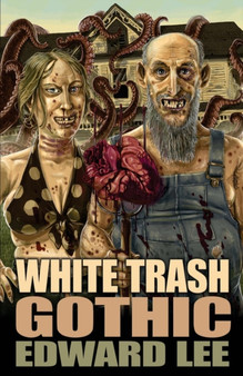 White Trash Gothic by Edward Lee - Paperback