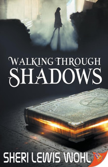 Walking Through Shadows by Sheri Lewis Wohl - Paperback