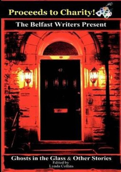 The Ghosts in the Glass & Other Stories : 1 by Lynda Collins - Paperback