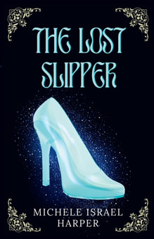 The Lost Slipper by Michele Israel Harper - Paperback