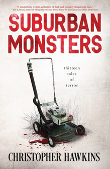 Suburban Monsters by Christopher Hawkins - Paperback