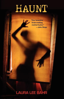 Haunt by Laura Lee Bahr - Paperback