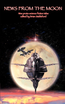 News from the Moon by Brian Stableford - Paperback