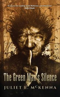 The Green Man's Silence : 3 by Juliet E. McKenna - Paperback