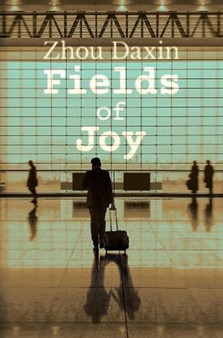 Fields of Joy by Zhou Daxin - Paperback