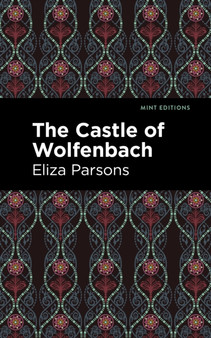 The Castle of Wolfenbach by Eliza Parsons - Paperback