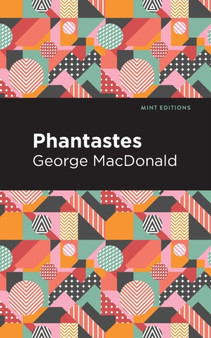 Phantastes by George MacDonald - Paperback
