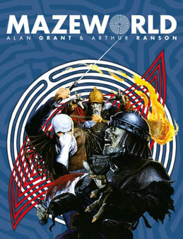Mazeworld : Collectors Edition by Alan Grant - Paperback