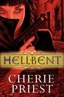 Hellbent by Cherie Priest - Paperback