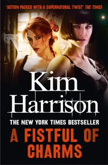 A Fistful of Charms by Kim Harrison - Paperback