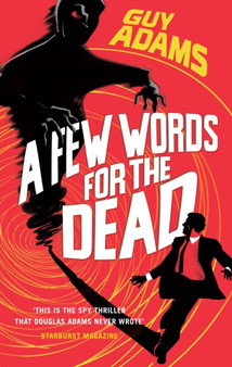 A Few Words For The Dead by Guy Adams - Paperback