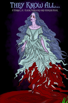 They Know All.. : A Password and Address Book by Donna J a Olson - Paperback