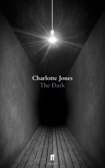 The Dark by Charlotte Jones - Paperback