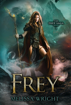 Frey : 1 by Melissa Wright - Hardback