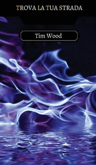 Trova la Tua Strada by Tim Wood - Hardback
