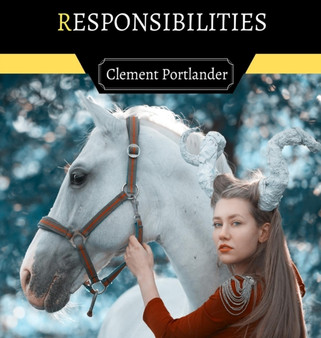 Responsibilities by Clement Portlander - Hardback