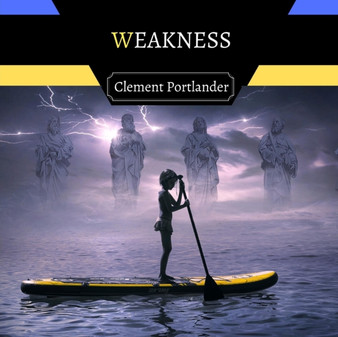 Weakness by Clement Portlander - Paperback