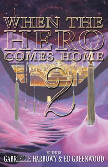 When the Hero Comes Home : 2 by Gabrielle Harbowy - Paperback