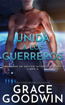 Unida a los guerreros : 4 by Grace Goodwin - Paperback