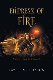 Empress of Fire by Kaylee M Preston - Paperback