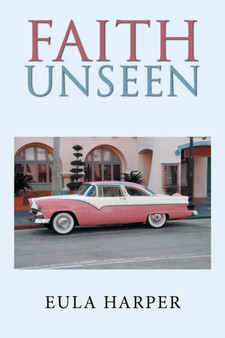 Faith Unseen by Eula Harper - Paperback