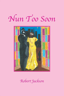 Nun Too Soon by Robert Jackson - Paperback