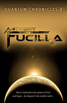 Quantum Chronicles 2 by Anthony Fucilla - Paperback