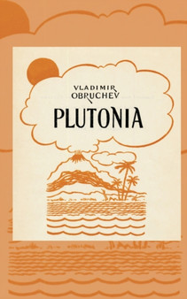 Plutonia by Vladimir Obruchev - Paperback