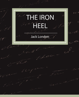 The Iron Heel by Jack London - Paperback