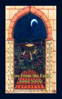 Fire from the Earth by Samuel Schiller - Paperback