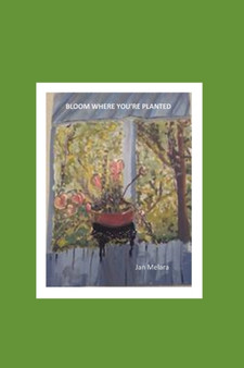 Bloom Where You're Planted