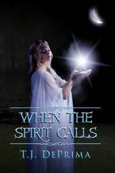When the Spirit Calls : 2 by Thomas Deprima - Paperback