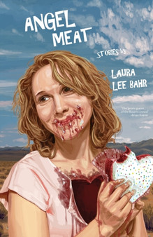 Angel Meat by Laura Lee Bahr - Paperback
