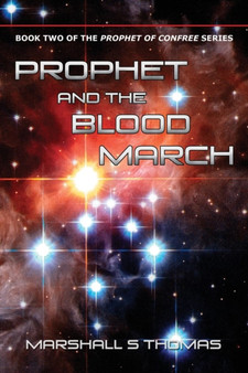 Prophet and the Blood March by Marshall S Thomas - Paperback