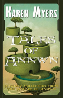 Tales of Annwn by Karen Myers - Paperback