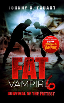 Fat Vampire 6 by Johnny B Truant - Paperback