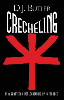 Crecheling by D J Butler - Paperback