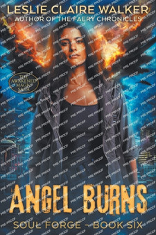 Angel Burns by Leslie Claire Walker - Paperback